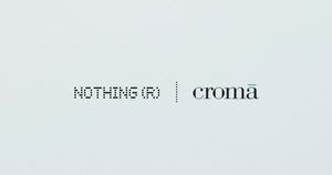 Nothing Croma