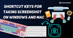 Shortcut Keys for Taking Screenshot on Windows and Mac