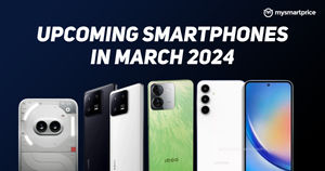Upcoming Smartphones in March 2024