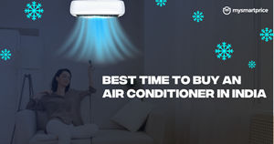 Best time to buy an air conditioner in India