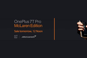 OnePlus 7T Pro McLaren Edition sale date in India preponed