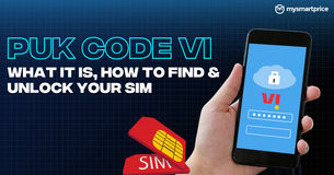 PUK Code VI_What it is, How to Find & Unlock Your SIM