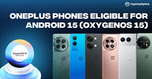 OnePlus Phones Eligible for Android 15 (OxygenOS 15)