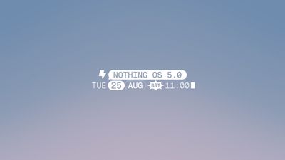 Nothing OS 5.0 Launch Date Confirmed for August 25 in India