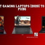 5 Best Gaming Laptops (2020) to Play PUBG