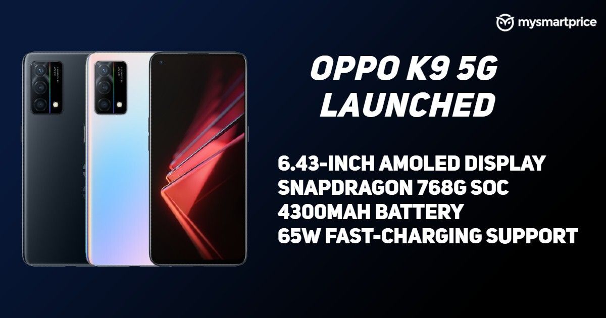 OPPO K9 5G With Snapdragon 768G, 90Hz AMOLED Display, 64MP Triple ...