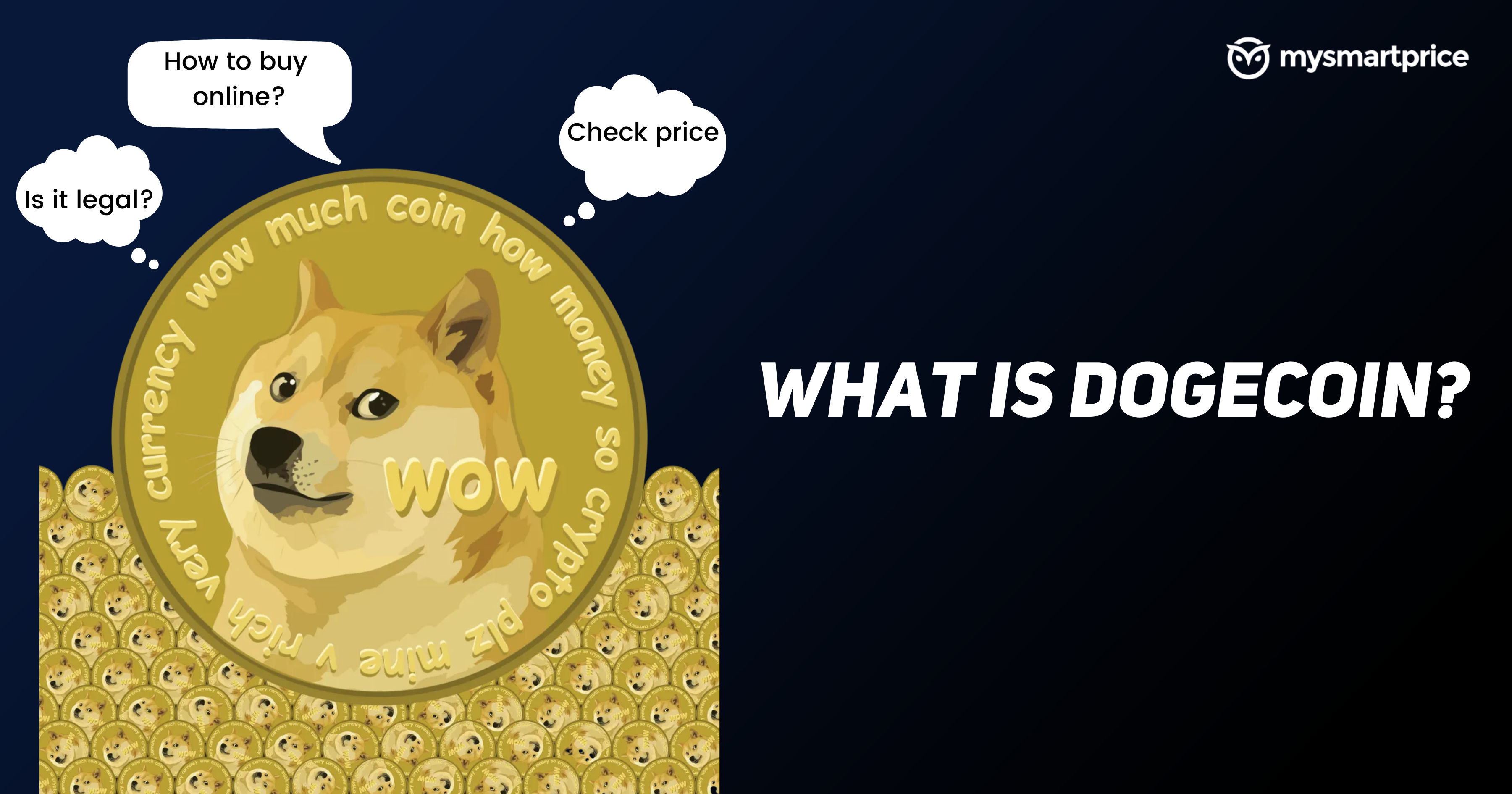 Dogecoin What Is It How To Buy The Cryptocurrency Online Where To Check Latest Price In India Inr More Mysmartprice