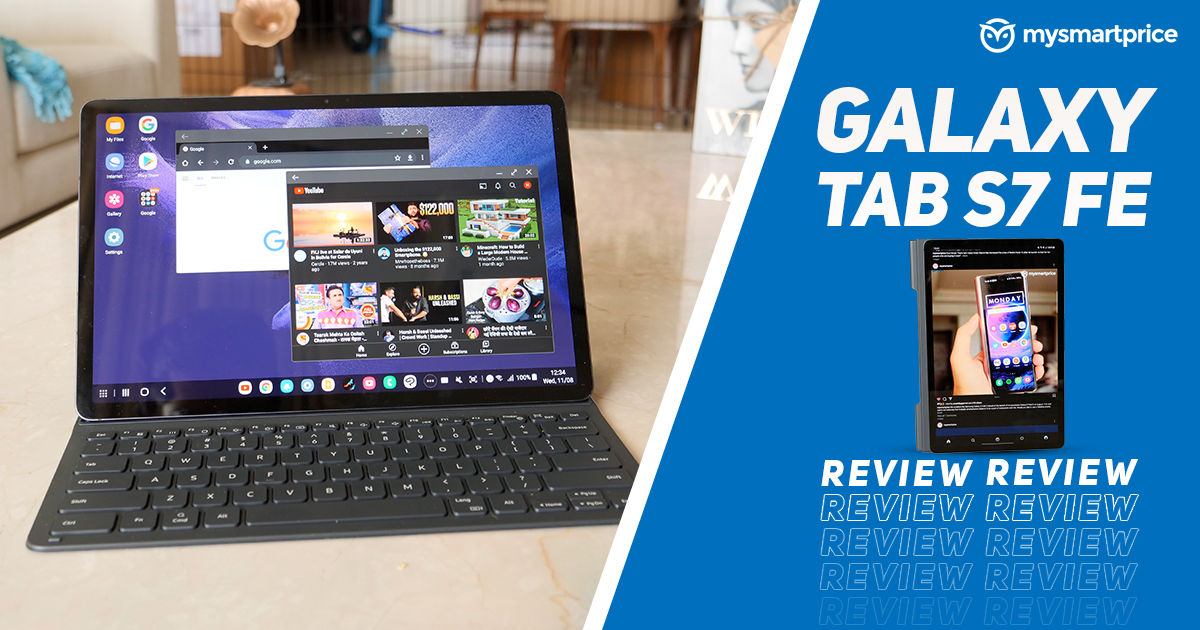 Samsung Galaxy Tab S7 FE Review: FEature Packed - MySmartPrice