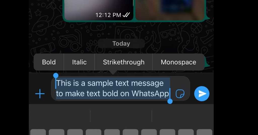 Whatsapp Font Styles How To Bold Italic Strikethrough Or Monospace Text Messages On Whatsapp 5468