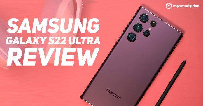 Samsung Galaxy S22 Ultra Review
