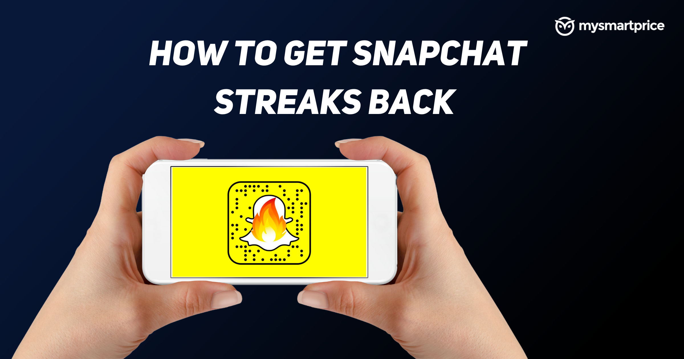 Snapchat Streak Restore How To Get Snapchat Streaks Back After they Disappear MySmartPrice