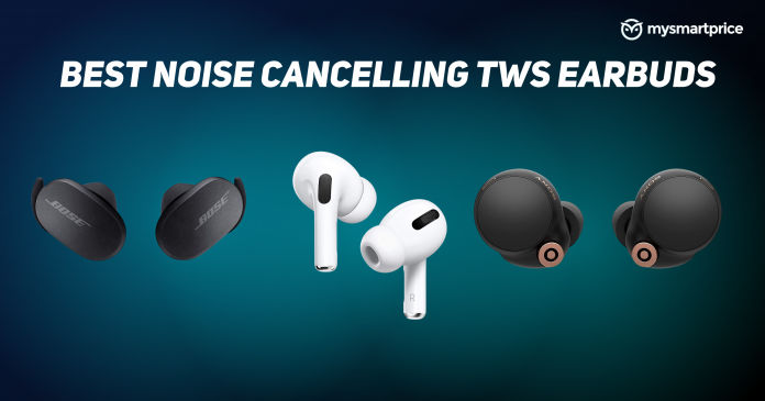Best Noise Cancelling TWS Earbuds