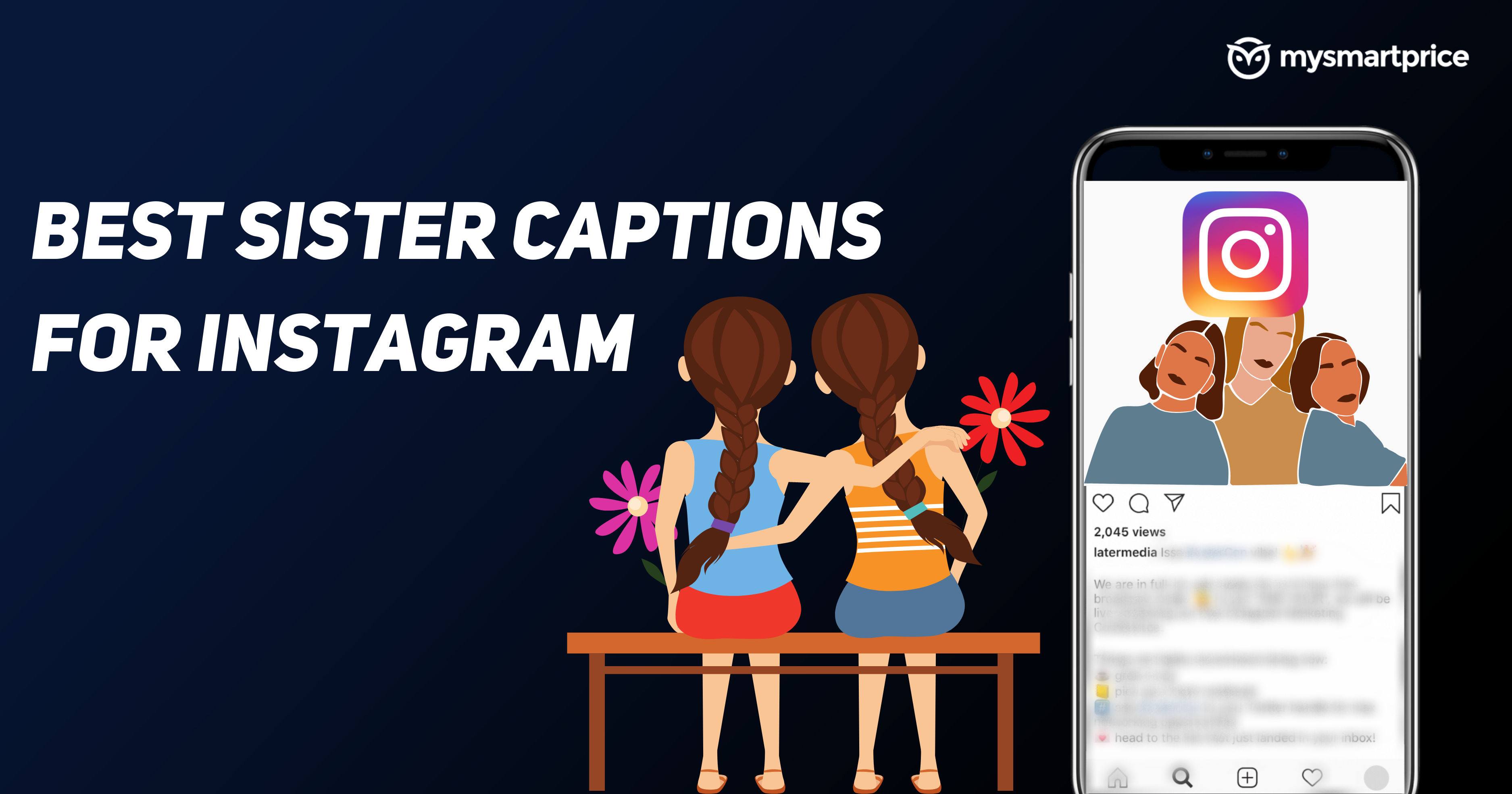 Sister Captions for Instagram 2023: 200+ Best, Cute, Funny, and Emotional  Sister Quotes and Captions for Instagram - MySmartPrice