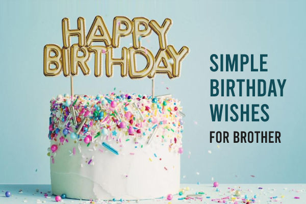 Birthday Wishes for Brother 2024: 200+ Best, Heart Touching and Funny Happy  Birthday Wishes and Quotes for Your Brother - MySmartPrice