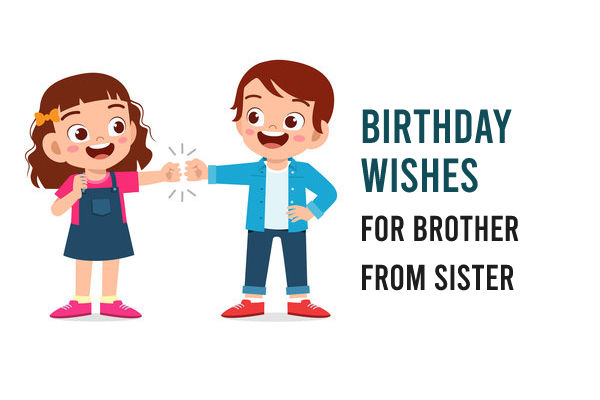Birthday Wishes for Brother 2023: 200+ Best, Heart Touching and Funny Happy  Birthday Wishes and Quotes for Your Brother - MySmartPrice