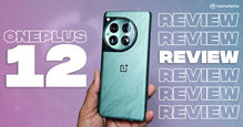OnePlus 12 Review: A True-Blue Flagship &ndash; Not Just in Terms of Specs, But Experience Too