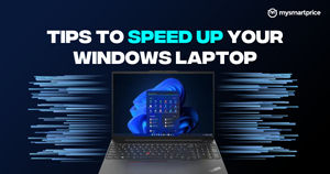 Tips to speed up your Windows laptop (1)