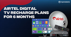 Airtel Digital TV Recharge Plans for 6 Months